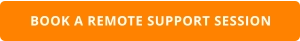 BOOK A REMOTE SUPPORT SESSION