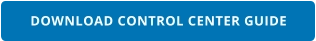 DOWNLOAD CONTROL CENTER GUIDE