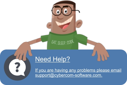 ? Need Help?  If you are having any problems please email support@cybercom-software.com.